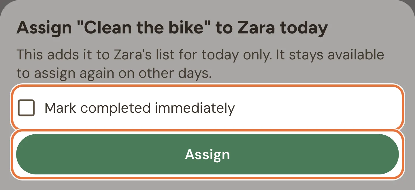 Assign today sheet with a Mark completed immediately checkbox and an Assign button