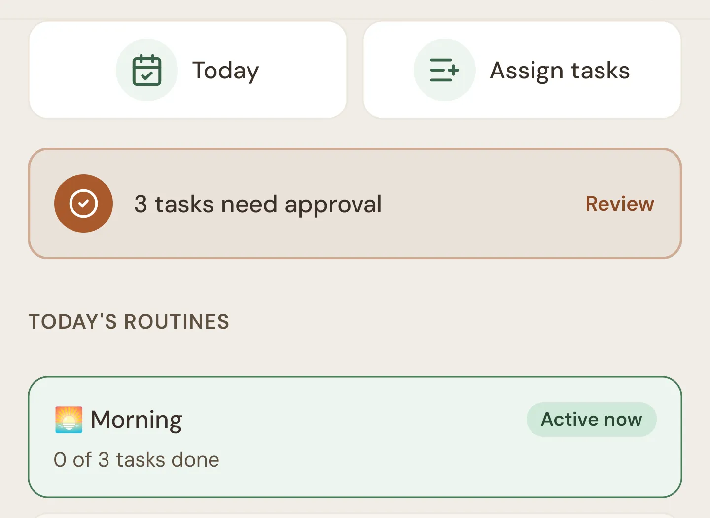 The Tasks tab with Today and Assign tasks buttons, an approval banner and a Morning routine marked Active now
