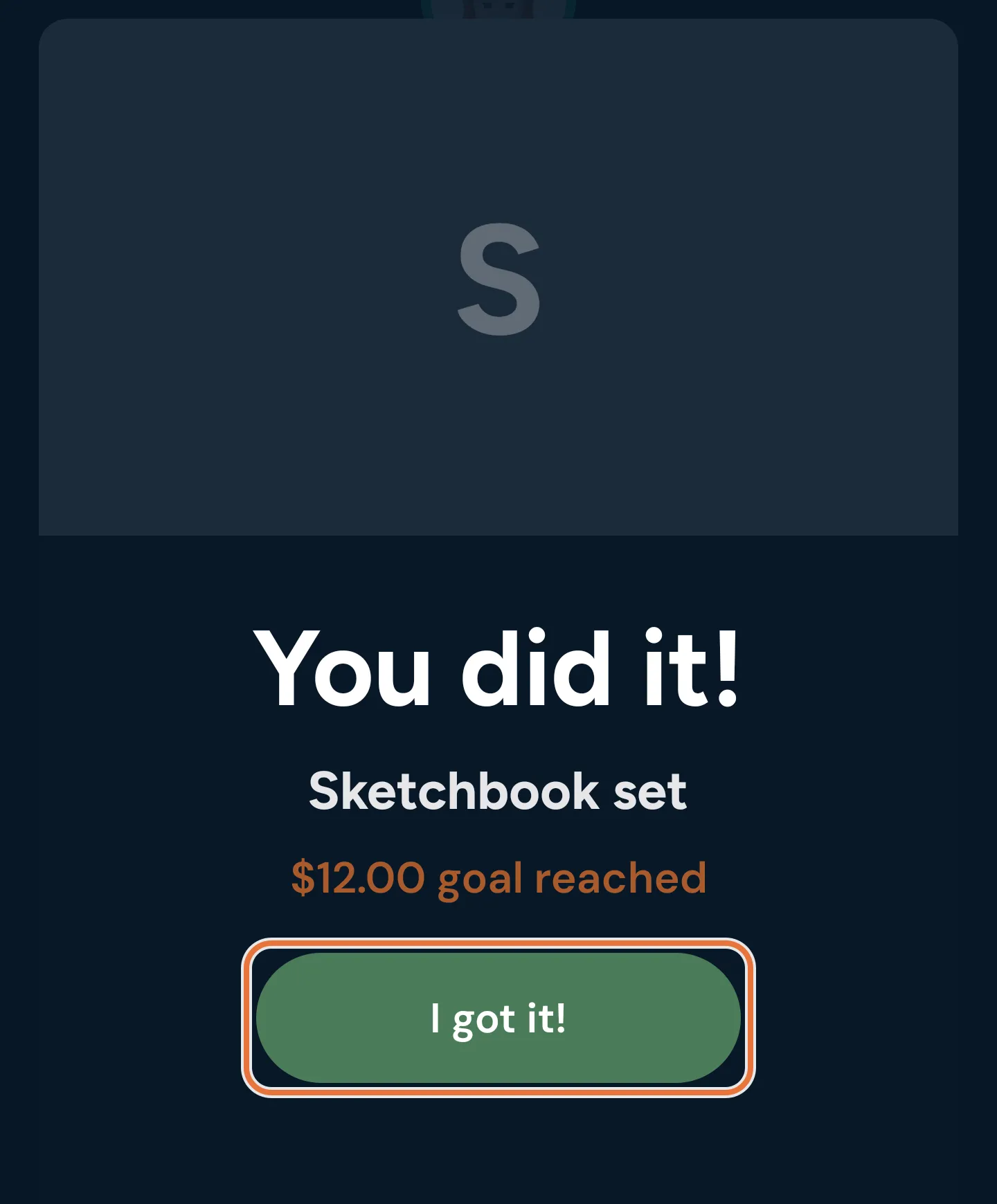 Goal celebration card with You did it!, the goal name, the amount reached and an I got it! button